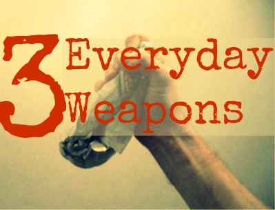 3 Devastating Weapons Hiding in Plain Sight
